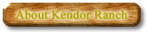 About Kendor Ranch